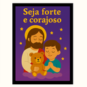 Ver imagem 1 de Quadro Decorativo Infantil Menino " Seja Forte e Corajoso"