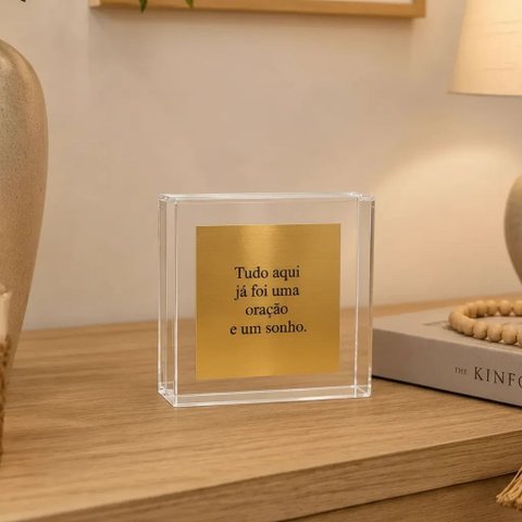 Quadro Caixa Acrílico Tudo Aqui Já Foi Uma Oração e Um Sonho 10x10x3,5cm - Box Luxo Religioso