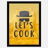 Quadro Breaking Bad – Let’s Cook / Walter White | Com vidro fosco e moldura - A4 - 24x33cm - 1
