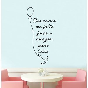 Adesivo Decorativo de Parede Frase que Nunca Me Falte Força e Coragem