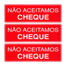 Combo 6 Placas De Sinalização Não Aceitamos Cheque 30x10 Acesso - P-32/1 F9e - 1