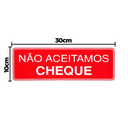 Ver imagem 2 de Combo 6 Placas De Sinalização Não Aceitamos Cheque 30x10 Acesso - P-32/1 F9e