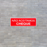 Combo 6 Placas De Sinalização Não Aceitamos Cheque 30x10 Acesso - P-32/1 F9e - 3