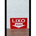Ver imagem 5 de Kit Combo 10 Placa de Sinalização Lixo Aqui 20x30cm Vermelho