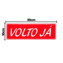 Ver imagem 2 de Combo 3 Placas De Sinalização Volto Já 30x10 Acesso - P-26/1 F9e