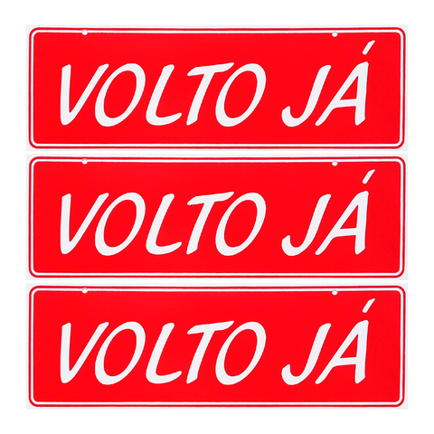 Combo 3 Placas De Sinalização Volto Já 30x10 Acesso - P-26/1 F9e