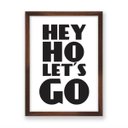 Ver imagem 1 de Quadro Hey Ho Lets Go Fundo Branco - A4-210X297mm - Clean 2cm-Madeira Escura