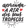 Adesivo Decorativo de Parede Frase Aprenda a Rir Dos Seus Tropeços - 2