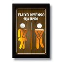 Ver imagem 1 de Quadro Decorativo Frase Banheiro Fluxo Intenso 33x43 cm