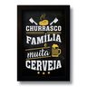Quadro Decorativo Frase Churrasco Família Cerveja 33x43 cm - 1