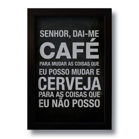 Quadro Decorativo Frase Café e Cerveja 33x43 cm