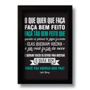 Ver imagem 1 de Quadro Decorativo Frase Motivacional Faça Bem Feito 33x43 cm