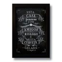 Ver imagem 1 de Quadro Decorativo Frase Casa Amigos Risadas Cerveja 33x43 cm