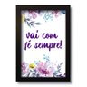 Quadro Decorativo Frase Motivacional Fé 33x43 cm - 1