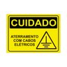Placa de Sinalização Cuidado Aterramento com Cabos Elétricos - 1