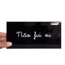 Azulejo Retangular Preto com Escrito Branco "Não Fui Eu" - 2