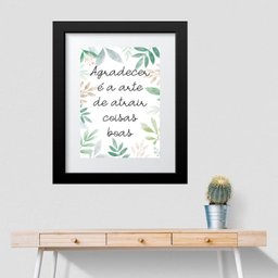 Quadro Agradecer Atrair Coisas Boas - 60x48cm:madeira Preta - 1 Quadro Agradecer Atrair Coisas Boas - 60x48cm:madeira Preta - 1
