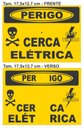 Ver imagem 4 de Placa Perigo Cerca Elétrica Alumínio Frente Verso Tam 17,5x12,7 - 50un