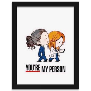 Quadro Decorativo You're My Person