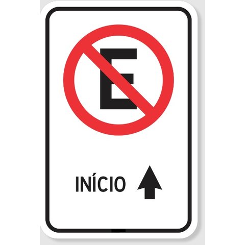 Placa de Sinalização Proibido Estacionar Início