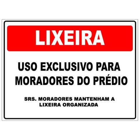 Placa Sinalização Lixeira de Uso Exclusivo do Condomínio 30x20cm Tacolado 10 Unidades