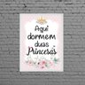 Quadro Aqui Dormem Duas Princesas 45x34cm:Madeira branca - 1