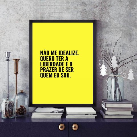 Quadro Não Me Idealize 24x18cm - com Vidro:moldura Preta