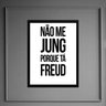 Quadro Não Me Jung Porque Tá Freud 24x18cm:madeira Branca - 2