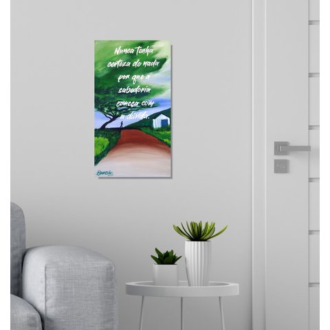 Quadro Pintado a Mão com Frase Motivacional Medindo 61 X 34 Cm