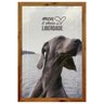 Quadro Decorativo de Animais Cachorro com Frase e Moldura Rústica 40x60cm - 1