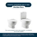 Ver imagem 4 de Assento Sanitário Poliester Meridian Branco para vaso Roca