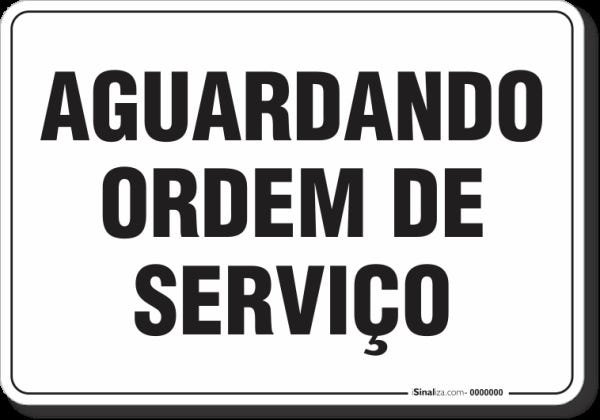 PLACA ORGANIZAÇÃO AGUARDANDO ORDEM DE SERVIÇO - 1