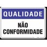 PLACA QUALIDADE NÃO CONFORMIDADE - 1