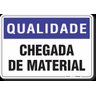 PLACA QUALIDADE CHEGADA DE MATERIAL - 1
