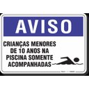 Ver imagem 1 de PLACA AVISO CRIANÇAS MENORES DE 10 ANOS NA PISCINA SOMENTE ACOMPANHADAS