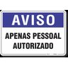 PLACA AVISO APENAS PESSOAL AUTORIZADO - 1