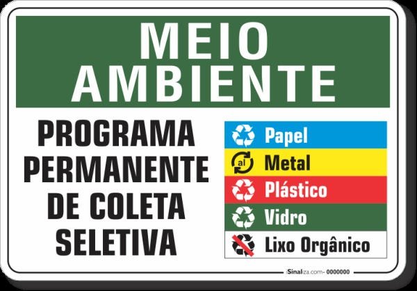 PLACA MEIO AMBIENTE PROGRAMA PERMANENTE DE COLETA SELETIVA | MadeiraMadeira