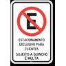 PLACA ESTACIONAMENTO - EXCLUSIVO PARA CLIENTES SUJEITO A GUINCHO E MULTA - 1