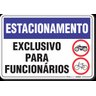 PLACA ESTACIONAMENTO EXCLUSIVO PARA FUNCIONÁRIOS - 1