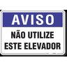 Placa Aviso Não Utilize Este Elevador - 1
