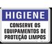 PLACA HIGIENE CONSERVE OS EQUIPAMENTOS DE PROTEÇÃO LIMPOS - 1
