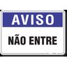 Placa Aviso Não Entre - 1