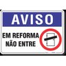 Placa Aviso Reforma Não Entre - 1