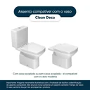 Ver imagem 4 de Assento Sanitário Poliéster Clean Branco para vaso Deca 1.6gpf 6lpf