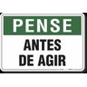 PLACA PENSE PENSE ANTES DE AGIR - 1