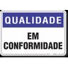 PLACA QUALIDADE EM CONFORMIDADE - 1