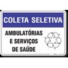 PLACA  COLETA SELETIVA - AMBULATÓRIAS E SERVIÇOS DE SAÚDE - 1