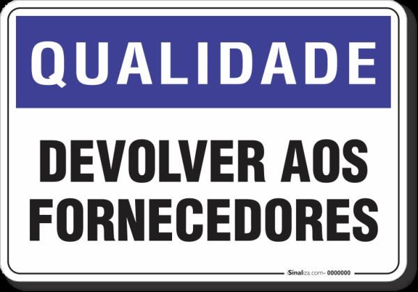 PLACA QUALIDADE DEVOLVER AOS FORNECEDORES - 1