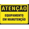 PLACA ATENÇÃO EQUIPAMENTO EM MANUTENÇÃO - 1