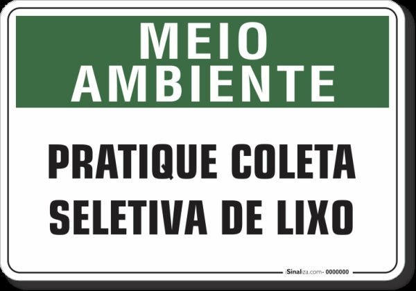 PLACA MEIO AMBIENTE PRATIQUE COLETA SELETIVA DE LIXO | MadeiraMadeira